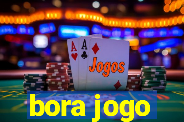 bora jogo