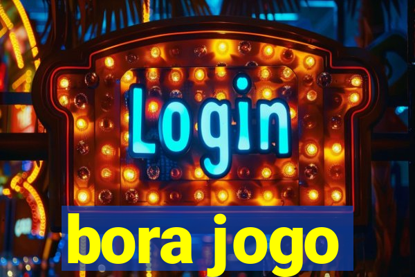 bora jogo