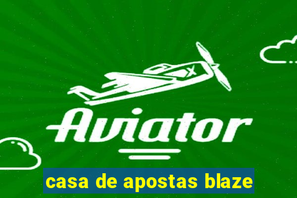 casa de apostas blaze