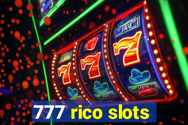 777 rico slots