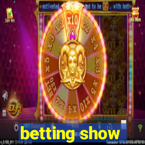 betting show