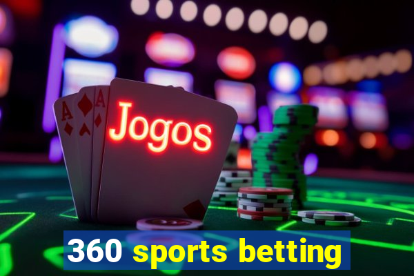 360 sports betting