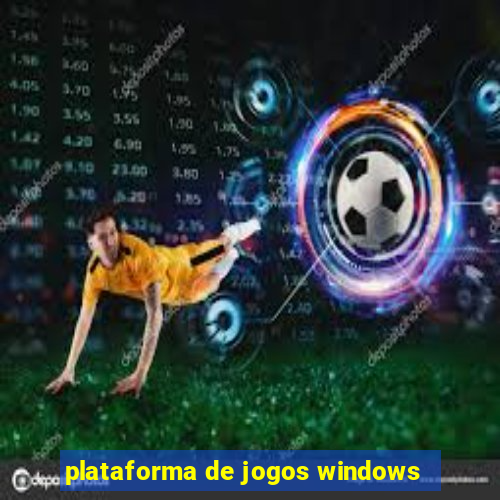 plataforma de jogos windows