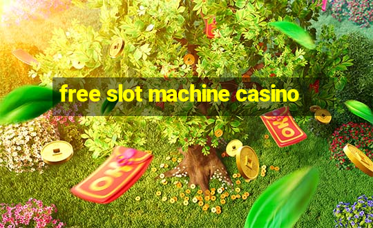 free slot machine casino