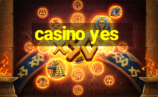 casino yes