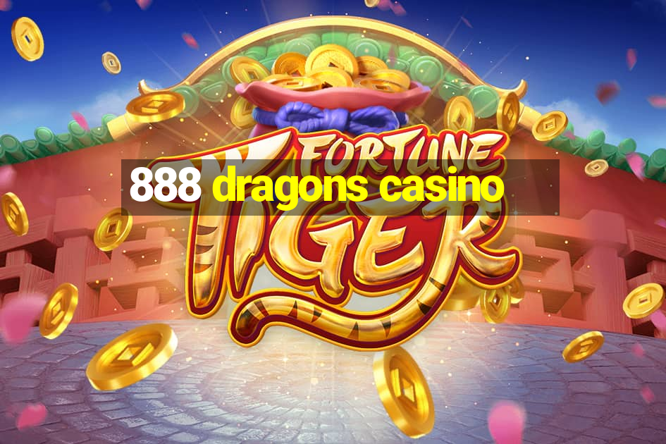 888 dragons casino