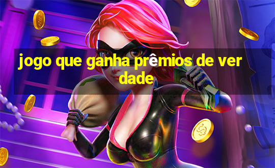 jogo que ganha prêmios de verdade