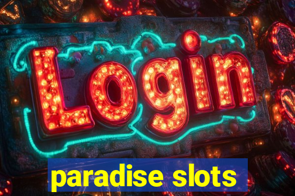 paradise slots