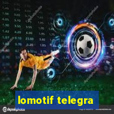 lomotif telegra