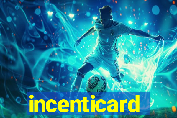 incenticard