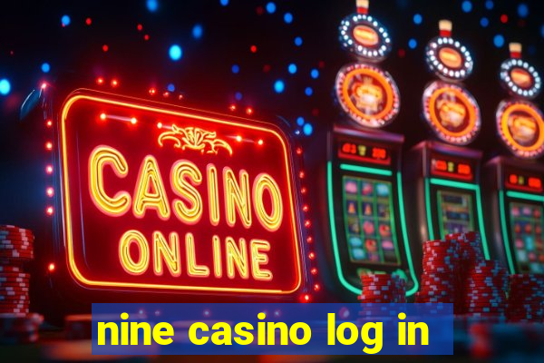 nine casino log in