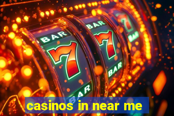 casinos in near me