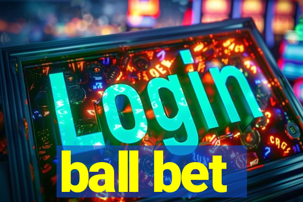 ball bet