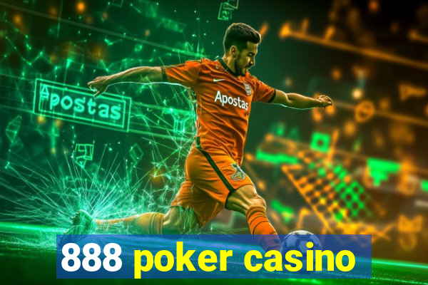 888 poker casino