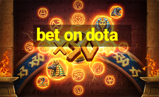 bet on dota