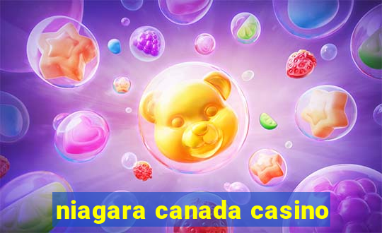 niagara canada casino