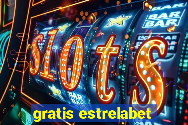 gratis estrelabet