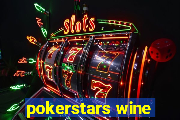 pokerstars wine