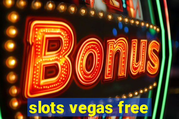 slots vegas free