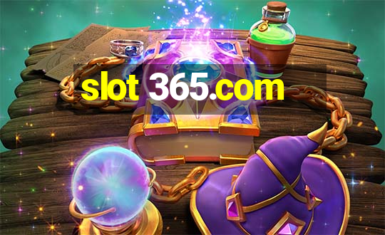 slot 365.com