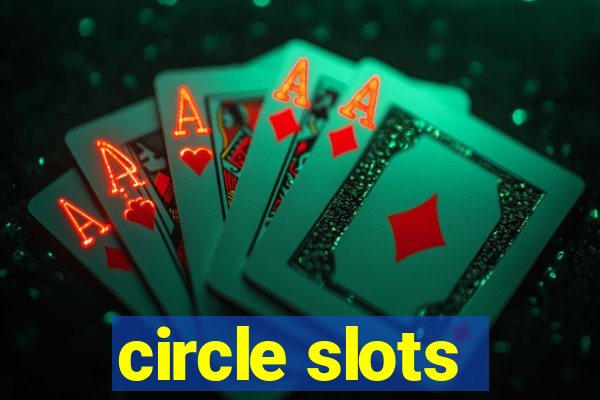 circle slots