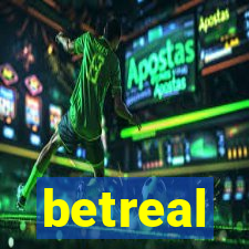 betreal