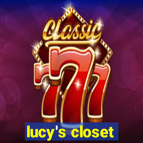 lucy's closet