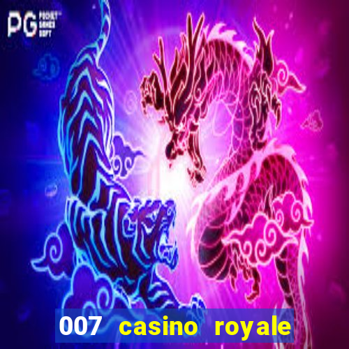 007 casino royale dublado online 720