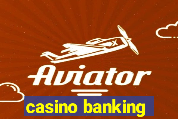 casino banking