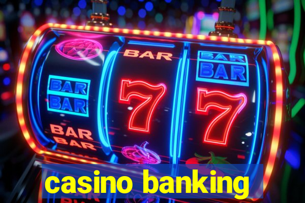 casino banking