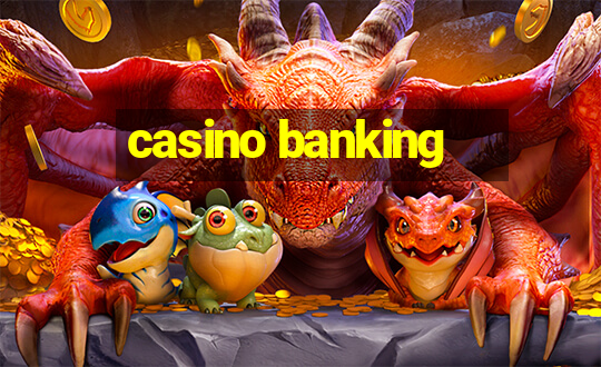 casino banking