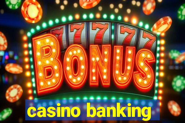 casino banking