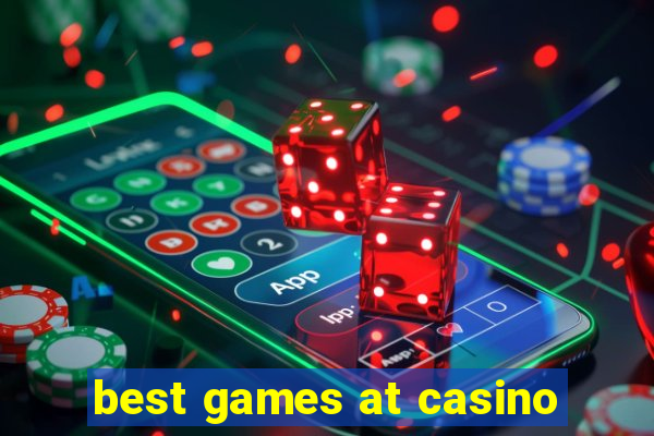 best games at casino