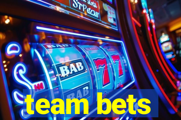 team bets