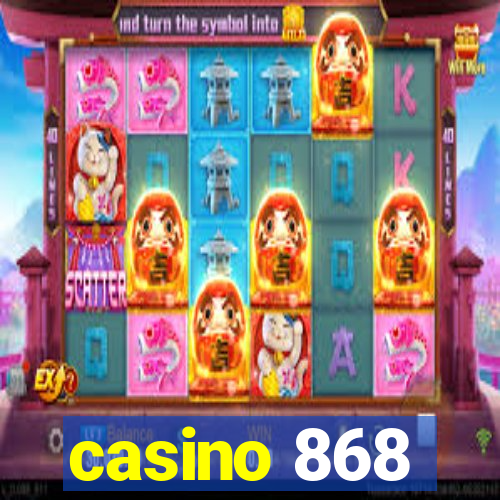 casino 868