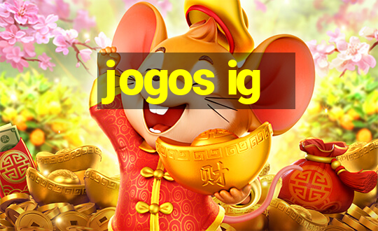 jogos ig