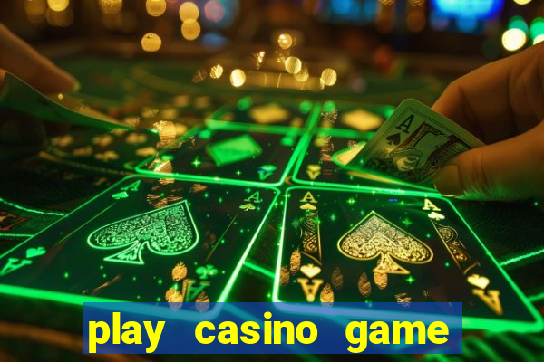 play casino game for real money