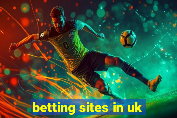 betting sites in uk