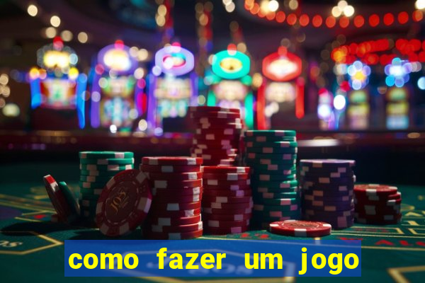 como fazer um jogo de cassino