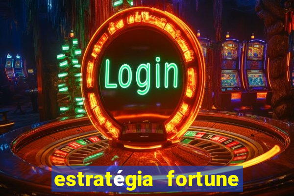 estratégia fortune tiger 10x