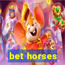 bet horses