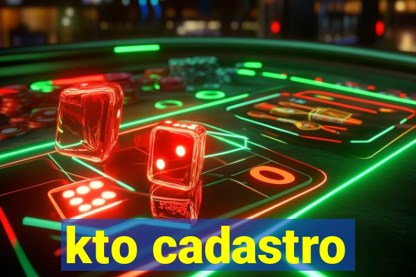 kto cadastro