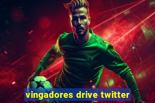 vingadores drive twitter