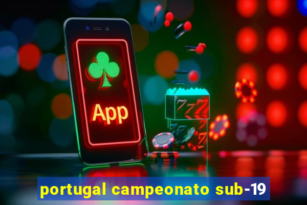 portugal campeonato sub-19