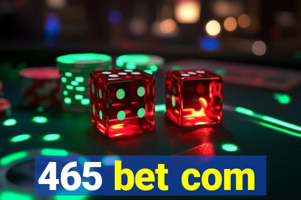 465 bet com