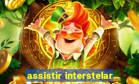 assistir interstelar