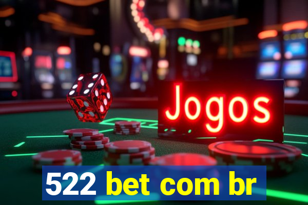 522 bet com br