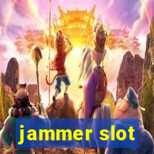 jammer slot