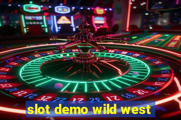 slot demo wild west