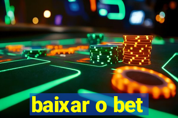 baixar o bet